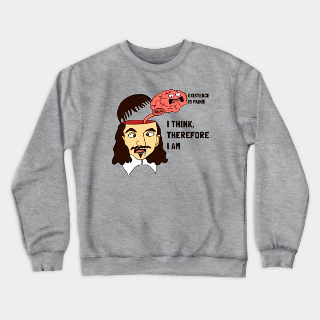 René Descartes Crewneck Sweatshirt by unexaminedlife